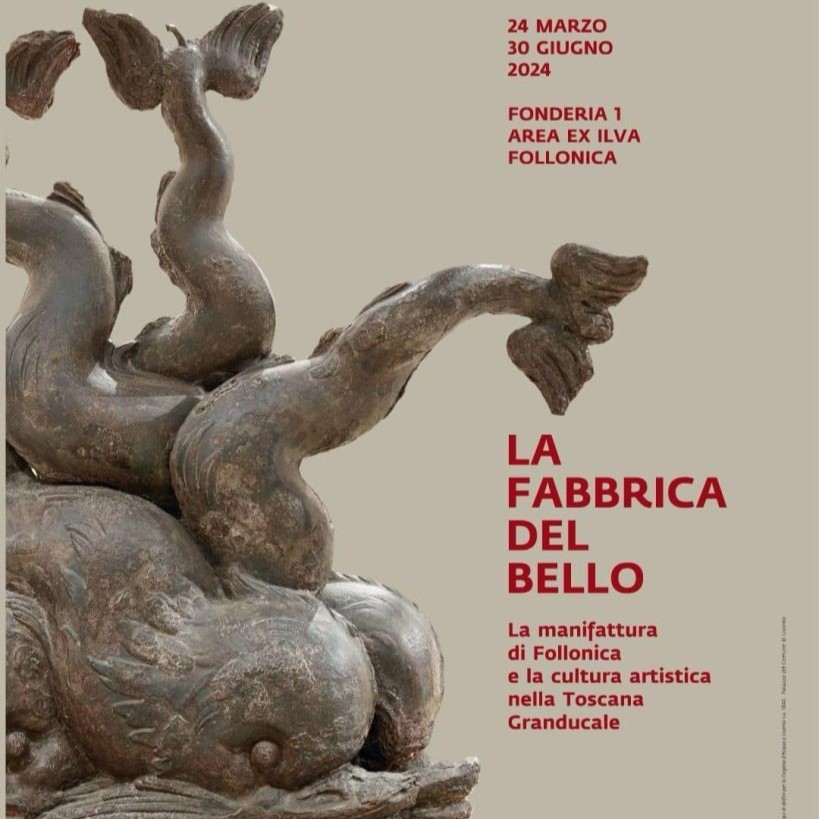 The Factory of Beauty: The Manufacturing in Follonica and Artistic Culture in Grand Duchy of Tuscany